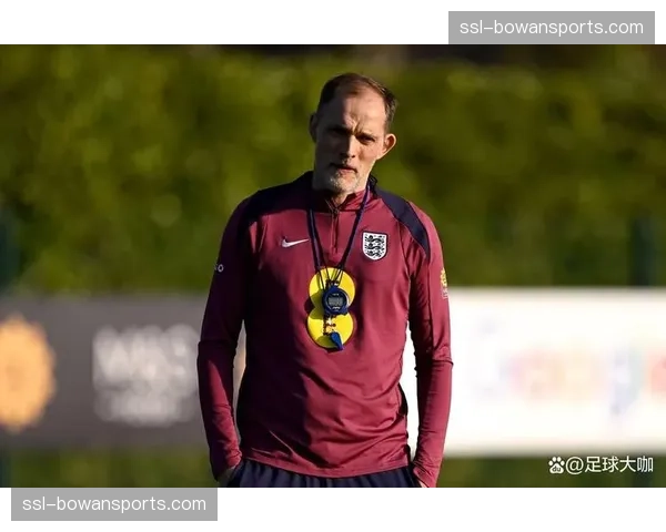 英格兰索斯盖特遗留问题 图赫尔如何平衡凯恩与沃特金斯使用